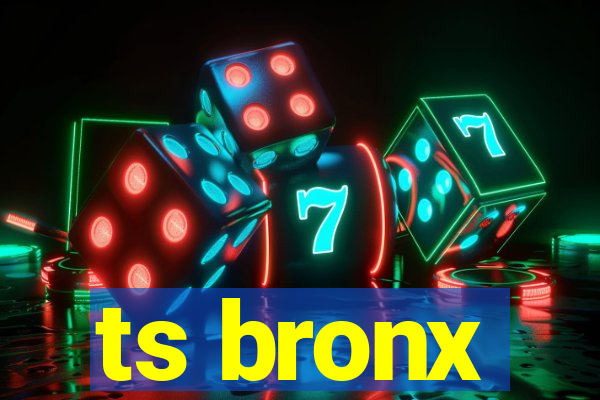 ts bronx